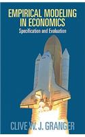 Empirical Modeling in Economics: Specification and Evaluation