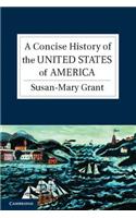 A Concise History of the United States of America