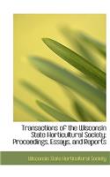 Transactions of the Wisconsin State Horticultural Society