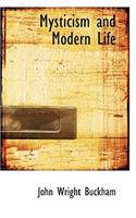 Mysticism and Modern Life: (English)