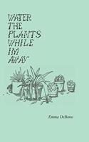 Water the Plants While I'm Away