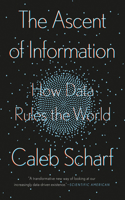 Ascent of Information: How Data Rules the World
