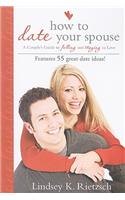 How to Date Your Spouse