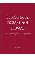 Sub-Contracts DOM/1 and DOM/2