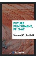 FUTURE PUNISHMENT, PP. 3-67
