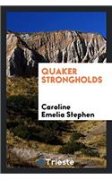 Quaker strongholds