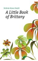 A LITTLE BOOK OF BRITTANY