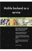 Mobile backend as a service The Ultimate Step-By-Step Guide