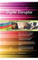 Digital Disruptor Complete Self-Assessment Guide