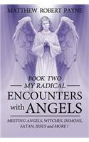 My Radical Encounters with Angels