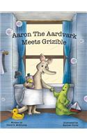 Aaron the Aardvark Meets Grizible