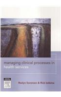 Managing Clinical Processes in Health Services