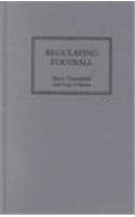 Regulating Football: Commodification, Consumption and the Law