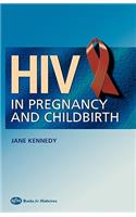 HIV in Pregnancy and Childbirth