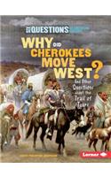 Why Did Cherokees Move West?