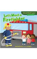 Let's Meet a Firefighter