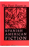 Post-Boom in Spanish American Fiction