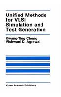 Unified Methods for VLSI Simulation and Test Generation