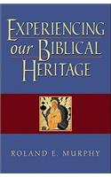 Experiencing Our Biblical Heritage