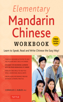 Elementary Mandarin Chinese Workbook: Learn to Speak, Read and Write Chinese the Easy Way! (Companion Audio)