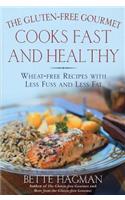 Gluten-Free Gourmet Cooks Fast and Healthy