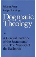 A General Doctrine of the Sacraments and The Mystery of the Eucharist