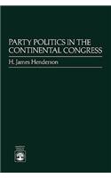 Party Politics in the Continental Congress