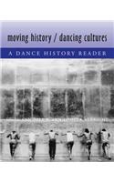 Moving History/Dancing Cultures