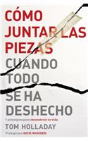 Cómo juntar las piezas cuando todo se ha deshecho
