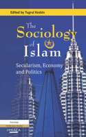 Sociology of Islam: Secularism, Economy and Politics