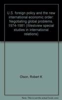 U.s. Foreign Policy And The New International Economic Order