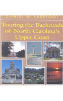 Touring the Backroads of North Carolina's Upper Coast