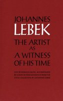 Johannes Lebek: The Artist as a Witness of His Time