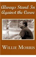 Always Stand in Against the Curve