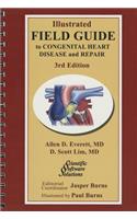 Illustrated Field Guide to Congenital Heart Disease and Repair