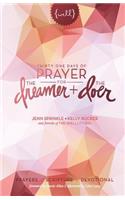 Thirty One Days of Prayer for the Dreamer and Doer