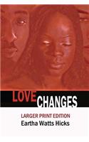 Love Changes