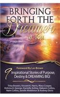 Bringing Forth the Dreamer in You