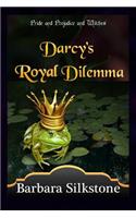 Darcy's Royal Dilemma