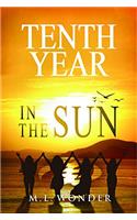 Tenth Year in the Sun