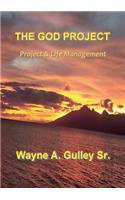 The God Project: Project and Life Management