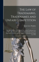 law of Trademarks, Tradenames and Unfair Competition