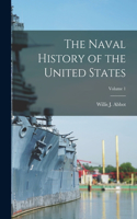 Naval History of the United States; Volume 1