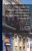 Story of Evangelina Cisneros (Evangelina Betancourt Cosio y Cisneros)