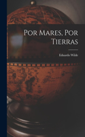 Por Mares, Por Tierras