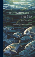 Harvest of the Sea