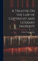 Treatise On the Law of Copyright and Literary Property