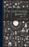 Question of Miracles
