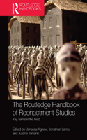 Routledge Handbook of Reenactment Studies