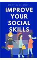 Improve your Social Skills